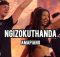 Dj Maphorisa x Kabza De Small – Ngizokuthanda