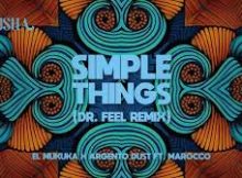 El Mukuka & Argento Dust – Simple Things (Dr Feel Remix)