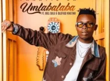Fanatic SA ft Big Zulu & Olefied Khetha – Umlabalaba
