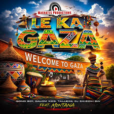 Gondi Boy, Dalom Kids, TallexQ & Dj Skizoh BW - Le Ka Gaza