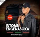 INTOMBENGENASOKA – Inqola Noseyili EP