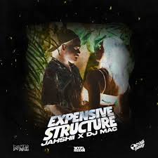 Jahshii, DJ MAC - Expensive Structure