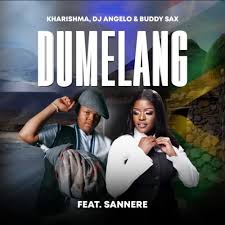 Kharishma - Dumelang ft SANNERe 
