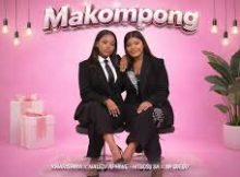 Kharishma x Naledi Aphiwe - Makompong