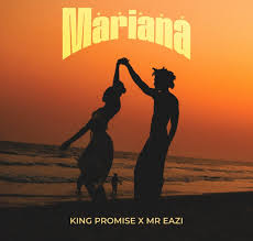 King Promise & Mr Eazi – Mariana
