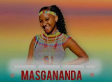 MASGANANDA – Sekulungile mama (feat. Gqibu)