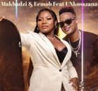 Makhadzi & Eemoh Feat Unkosazana - Okungcono Ephusheni