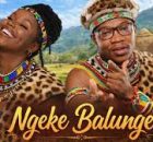 Makhadzi & Eemoh - Ngeke Balunge