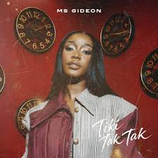 Ms Gideon - Tiki Tak Tak