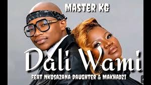 NKOSAZANA DAUGHTER - MAMA WAMI x MASTER KG x MAKHADZI Feat Nomcebo