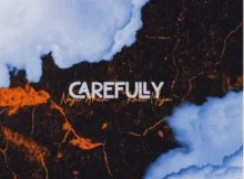 Naji Arun & Kali Mija – Carefully