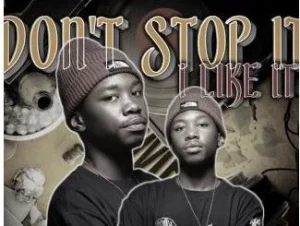 Nampiiey – Don’t Stop it, I Like it ft Caltonic SA, Bena Lass SA & De Niakeys