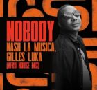 Nash La Musica – Nobody (Afro House Mix) ft Gilles Luka