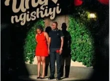 Njelic, ilovelethu & Thabza Tee – Ungangishiyi