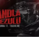 Ntate Stunna ft Touchline – Izandla Phezulu