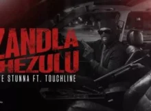 Ntate Stunna ft Touchline – Izandla Phezulu