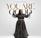 Ntokozo Mbambo - You Are Good