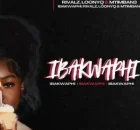 RIVALZ, Loony Q & Mtimban3 – iBakwaphi