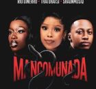 Rio Dinerro – Mancomunada Ft Thatohatsi & ShaunMusiQ