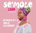 SỌLÁ ALLYSON - ṢÈ'MỌ́LẸ̀ 2
