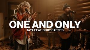 TAYA - One And Only (with Cody Carnes)