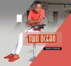 TWO OCEAN - Ngizovala Izindlebe
