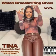 Tina (Hoodcelebrityy), CrashDummy, DJ Mac - Watch Bracelet Ring Chain