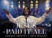 Tommee Profitt x CeCe Winans - Jesus Paid It All