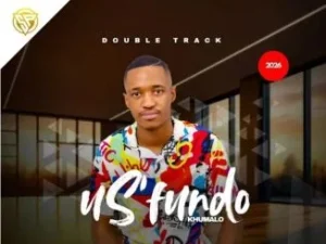 US’fundo Khumalo – Isiphumile kuwe Ft. Bhambatha