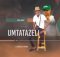 Umtatazeli – Soulmate (feat. Sinothile Gumede)