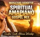 Ungishiyanga – Spiritual Prayer Amapiano ft Nkosazana Daughter