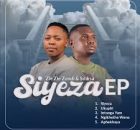 Zie Zie Zondi & Sdiksa – Siyeza New Ep 2026