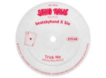 Beatsbyhand, Sio & Atmos Blaq – Trick Me (Atmos Blaq Remix)