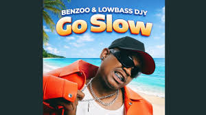 Benzoo & Lowbass Djy - Go Slow