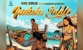 Big Zulu – Induku Enhle ft. Cassper Nyovest