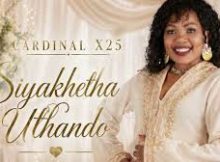 Cardinal X25 – Siyakhetha Uthando