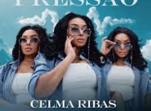 Celma Ribas - Pressão