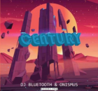 DJ Bluetooth & Onismus – Century