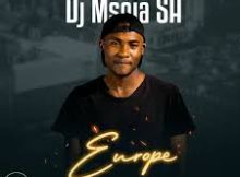 DJ Msoja SA – Europe (Original Mix)