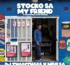 DJ Thabithabs – Stocko Sa My Friend ft. MBII SA, SWAZI GOONS & Sosha Mangena