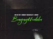 Djy Zan SA – Bayagkhalela ft Boibizza TheeVocalist & Mphoet