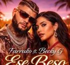 Farruko ft. Becky G - Ese Beso (ft. God Music)