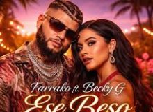 Farruko ft. Becky G - Ese Beso (ft. God Music)