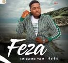 Feza – Imizamo Yami 2 ALBUM