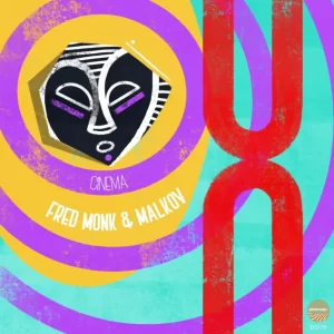 Fred Monk & Malkov – Cinema