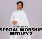 GRACE IDOWU - SPECIAL WORSHIP MEDLEY 2