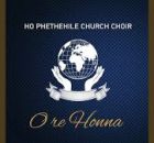 Ho Phethehile Church Choir – Hosanna