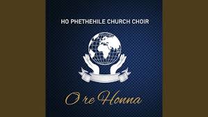 Ho Phethehile Church Choir – Hosanna