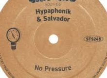 Hypaphonik & Salvador – No Pressure