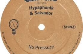 Hypaphonik & Salvador – No Pressure